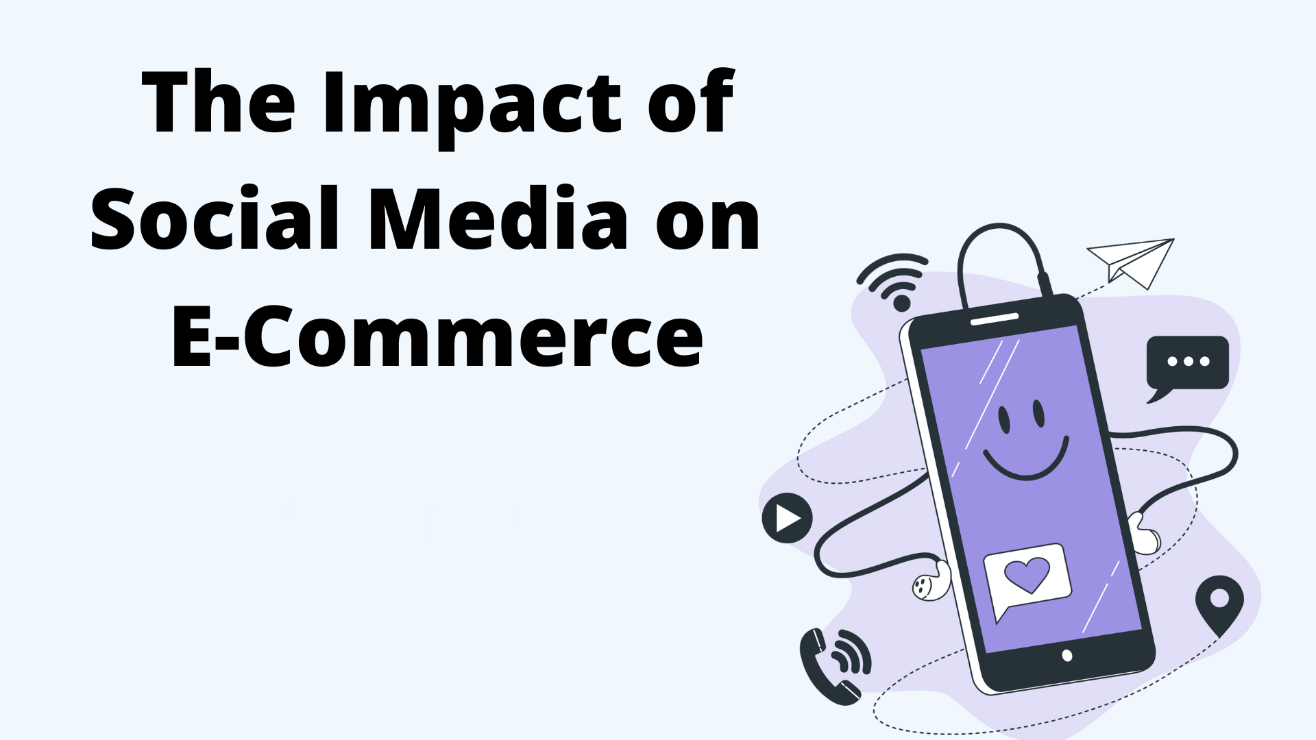 The Impact Of Social Media On ECommerce Leveraging Platforms For Sales