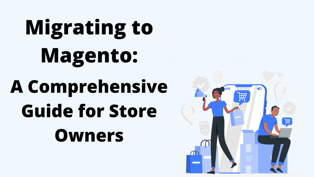Migrating to Magento