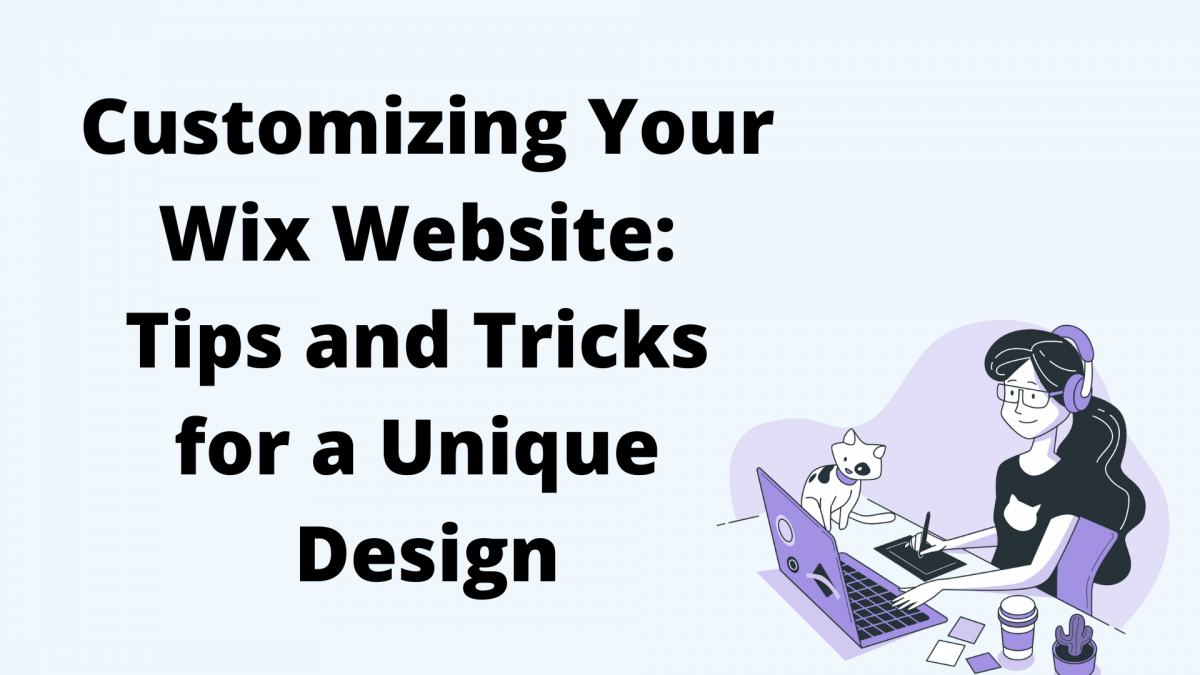 Customizing Your Wix Website: Tips and Tricks for a Unique Design | #1 ...
