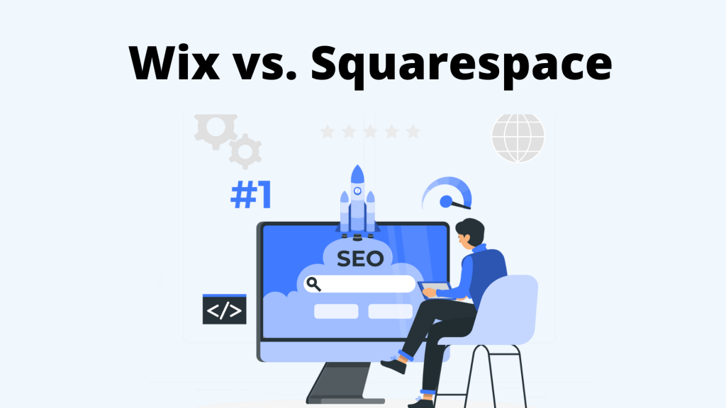 Wix vs. Squarespace A Comprehensive Comparison for Website Building