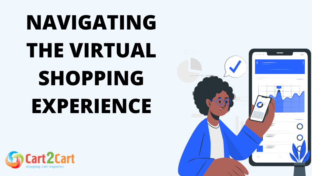 Navigating the Virtual Shopping Experience